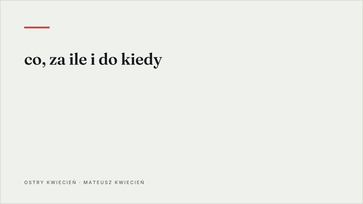 Cytat z tekstu: co, za ile i do kiedy