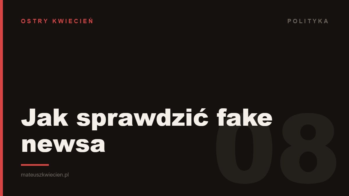 Ciemna grafika z napisem „Jak sprawdzić fake newsa” — okładka wpisu o weryfikacji informacji w minutę