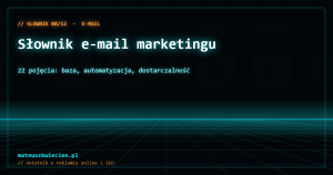 Neonowa grafika w stylu siatki z napisem Słownik e-mail marketingu i podpisem 22 pojęcia: baza, automatyzacja, dostarczalność