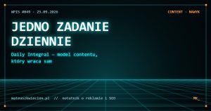 Okładka wpisu #049: Daily Integral — jedno zadanie dziennie jako model contentu, który wraca sam